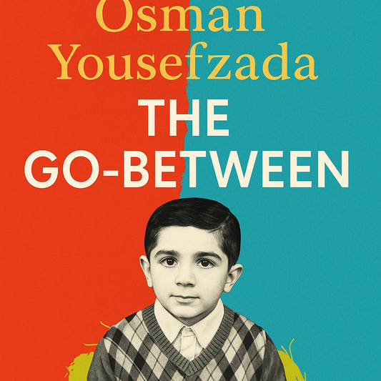 The Go-Between by Osman Yousefzada: A Vivid Memoir of Identity, Culture, and Coming of Age in 1980s Birmingham