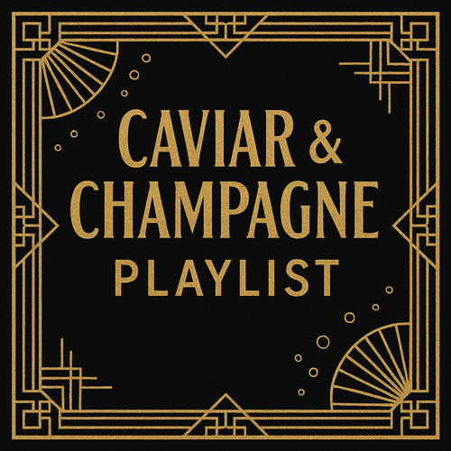 Caviar & Champagne