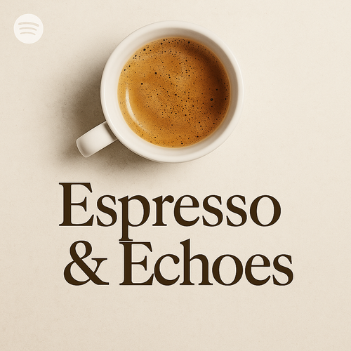 Espresso & Echoes