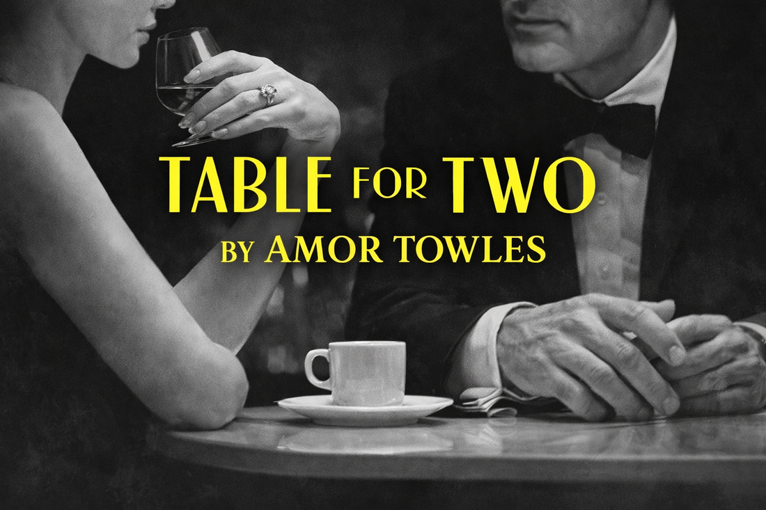 “Table for Two” by Amor Towles: A Masterclass in Time Travel Through Storytelling